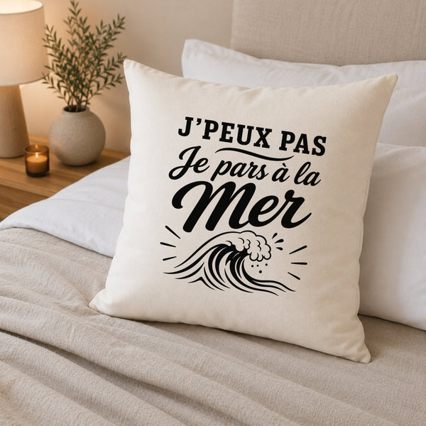 Housse de Coussin J’peux pas je pars à la Mer