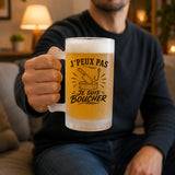 Verre à Bière J’peux pas je suis Boucher