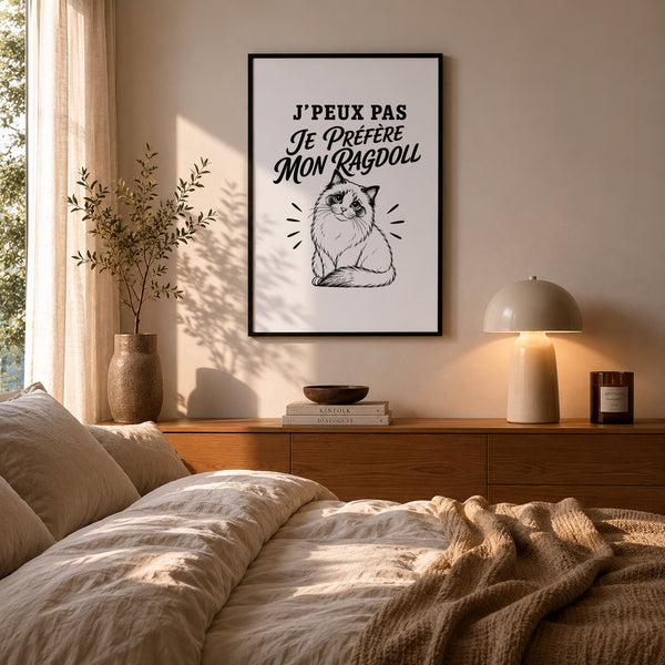 Poster J’peux pas je préfère mon Ragdoll
