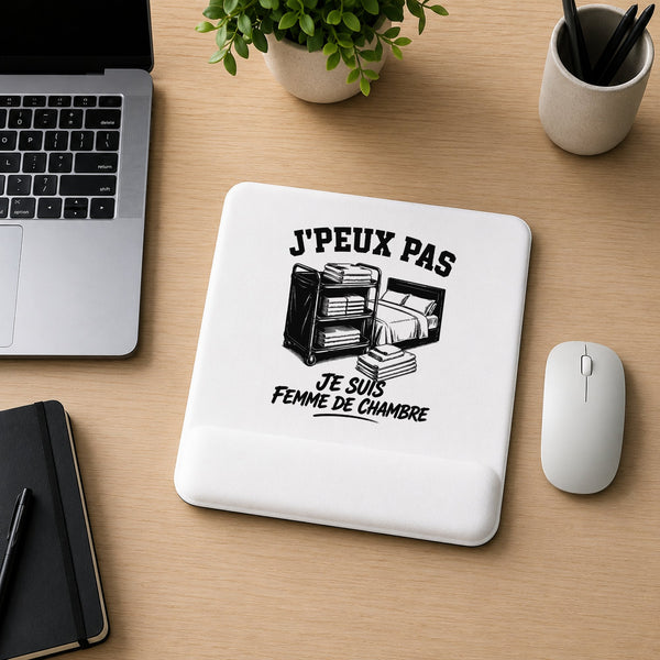 Tapis de Souris J’peux pas je suis Femme de chambre