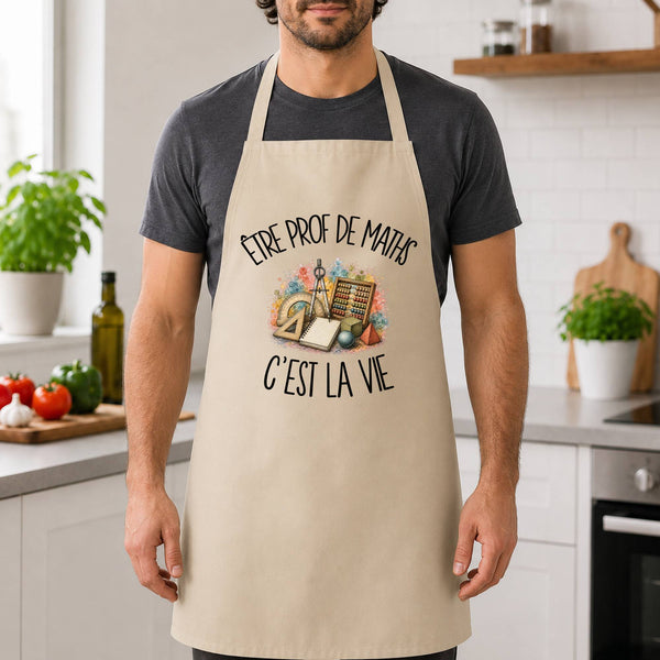 Tablier de Cuisine Être prof de maths c'est la vie