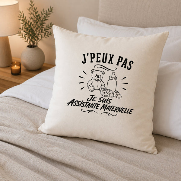 Housse de Coussin J’peux pas je suis Assistante maternelle