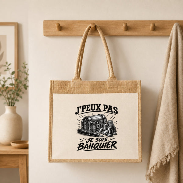 Sac Cabas Jute avec Poche J’peux pas je suis Banquier