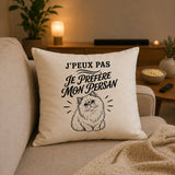 Housse de Coussin J’peux pas je préfère mon Persan