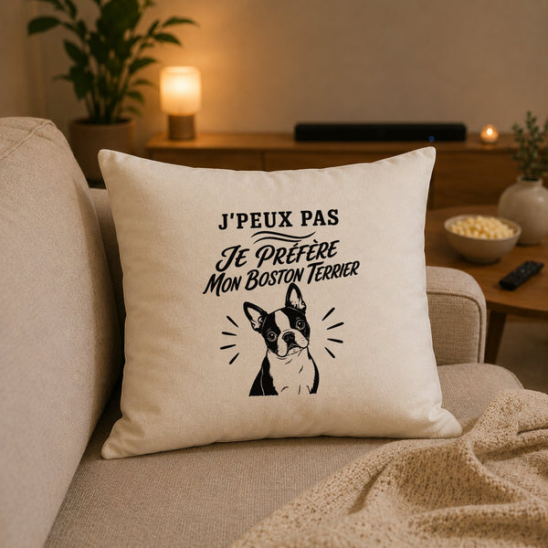 Housse de Coussin J’peux pas je préfère mon Boston Terrier