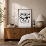 Poster J’peux pas j’ai Perles