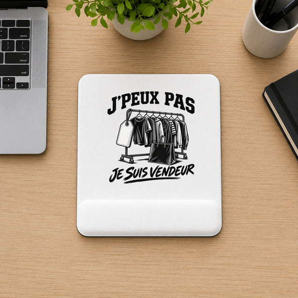 Tapis de Souris J’peux pas je suis Vendeur