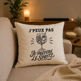 Housse de Coussin J’peux pas je préfère le Spritz