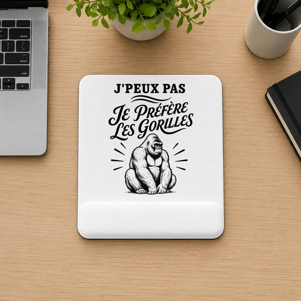 Tapis de Souris J’peux pas je préfère les Gorilles