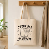 Tote Bag Beige J’peux pas je suis CPE