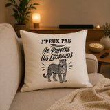 Housse de Coussin J’peux pas je préfère les Léopards