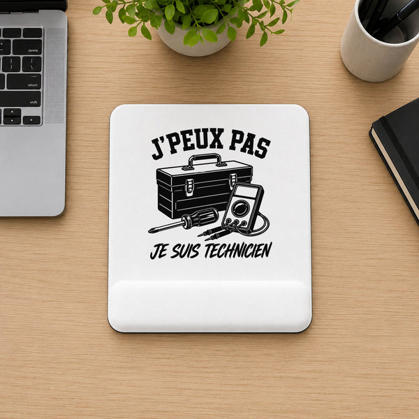 Tapis de Souris J’peux pas je suis Technicien