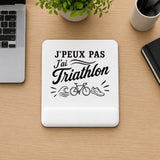 Tapis de Souris J’peux pas j’ai Triathlon