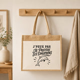 Sac Cabas Jute avec Poche J’peux pas je préfère les Dauphins