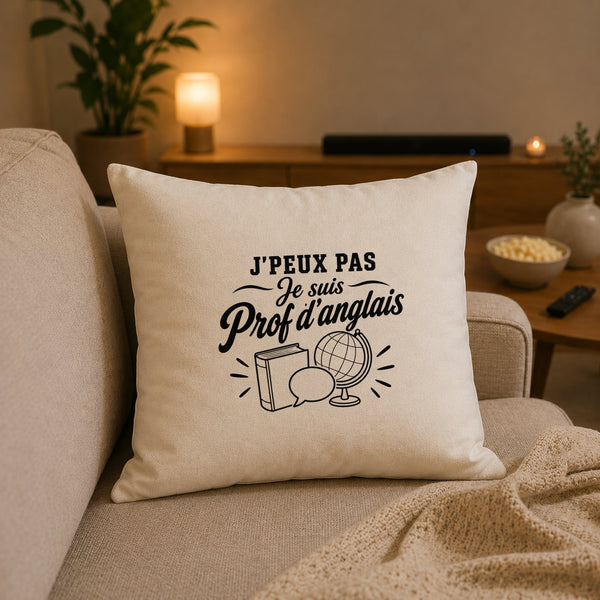 Housse de Coussin J’peux pas je suis Prof d’anglais