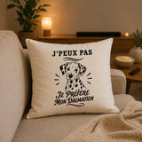 Housse de Coussin J’peux pas je préfère mon Dalmatien
