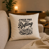 Housse de Coussin J’peux pas j’ai Rafting