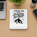 Tapis de Souris J’peux pas je préfère les Orques