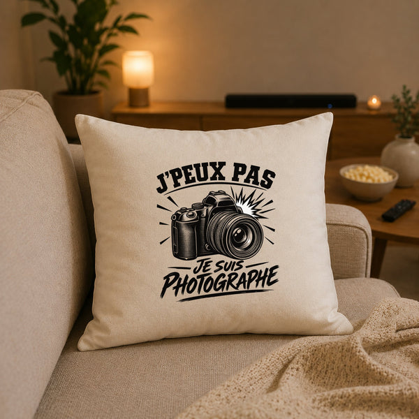 Housse de Coussin J’peux pas je suis Photographe