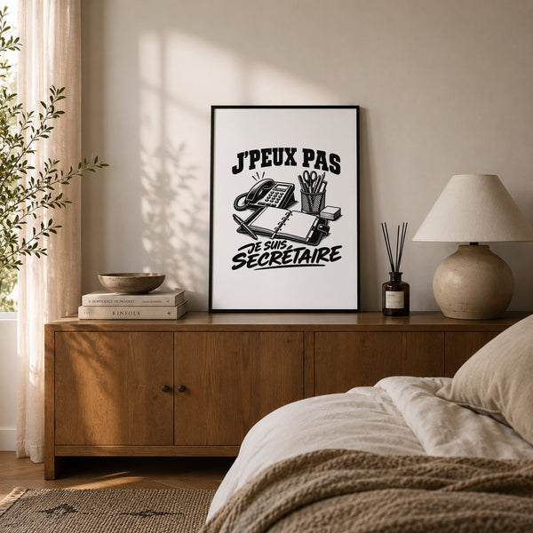 Poster J’peux pas je suis Secrétaire