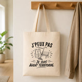 Tote Bag Beige J’peux pas je suis Agent territorial