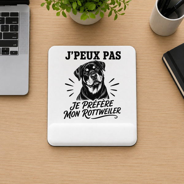 Tapis de Souris J’peux pas je préfère mon Rottweiler