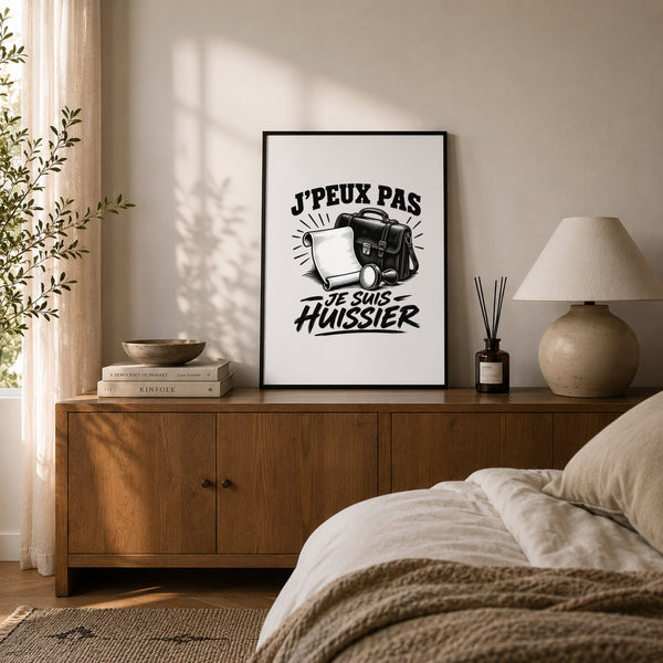 Poster J’peux pas je suis Huissier