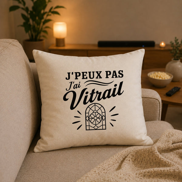 Housse de Coussin J’peux pas j’ai Vitrail