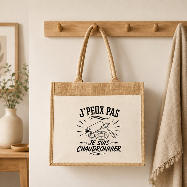 Sac Cabas Jute avec Poche J’peux pas je suis Chaudronnier