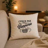 Housse de Coussin J’peux pas j’ai Vannerie