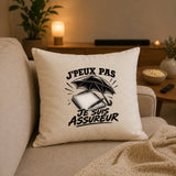 Housse de Coussin J’peux pas je suis Assureur