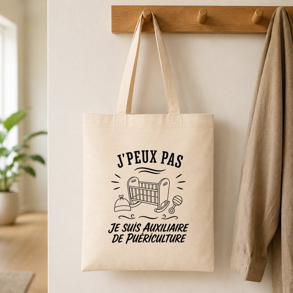 Tote Bag Beige J’peux pas je suis Auxiliaire de puériculture