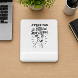 Tapis de Souris J’peux pas je préfère mon Lévrier