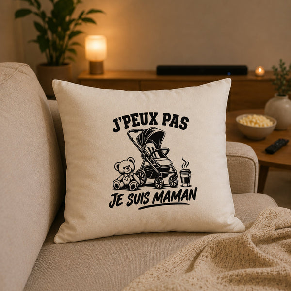 Housse de Coussin J’peux pas je suis Maman