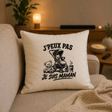 Housse de Coussin J’peux pas je suis Maman