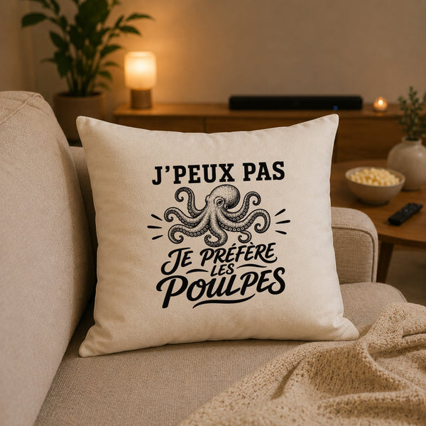 Housse de Coussin J’peux pas je préfère les Poulpes