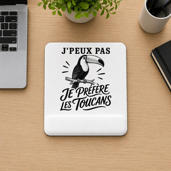 Tapis de Souris J’peux pas je préfère les Toucans