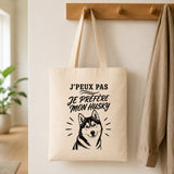 Tote Bag Beige J’peux pas je préfère mon Husky