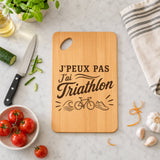 Planche à Découper J’peux pas j’ai Triathlon