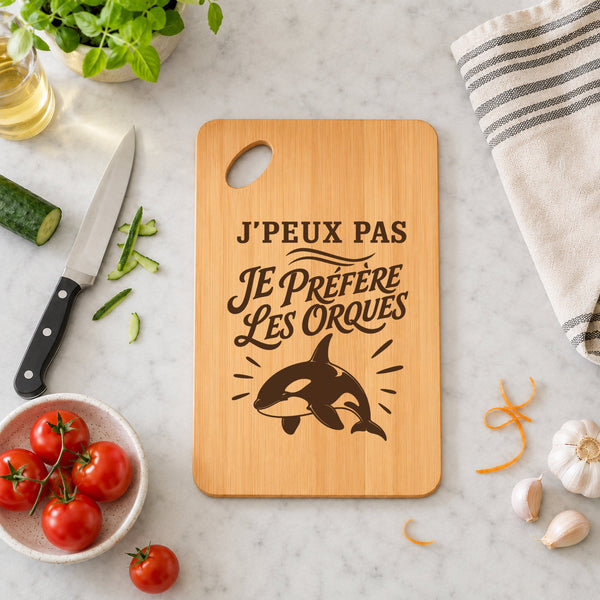 Planche à Découper J’peux pas je préfère les Orques