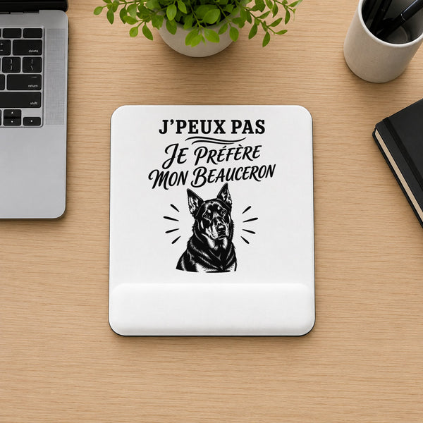 Tapis de Souris J’peux pas je préfère mon Beauceron