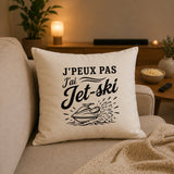 Housse de Coussin J’peux pas j’ai Jet-ski