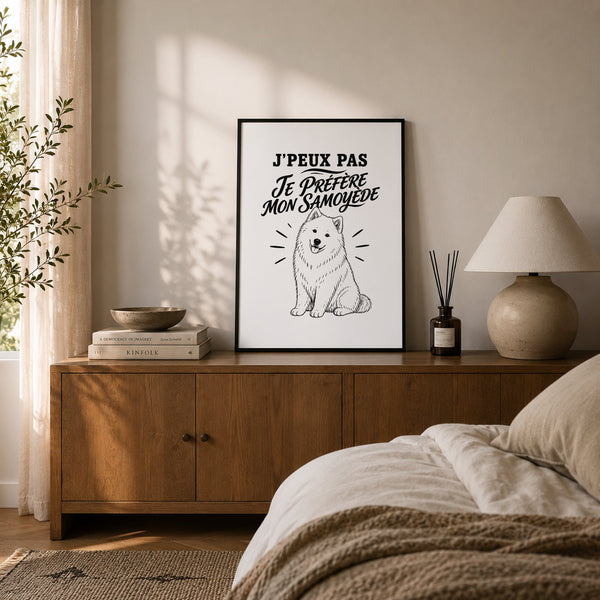 Poster J’peux pas je préfère mon Samoyède