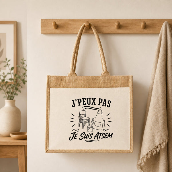 Sac Cabas Jute avec Poche J’peux pas je suis ATSEM