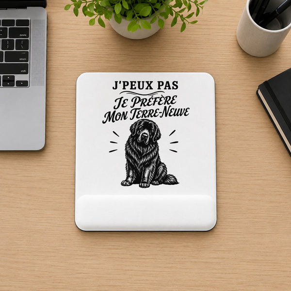 Tapis de Souris J’peux pas je préfère mon Terre-Neuve