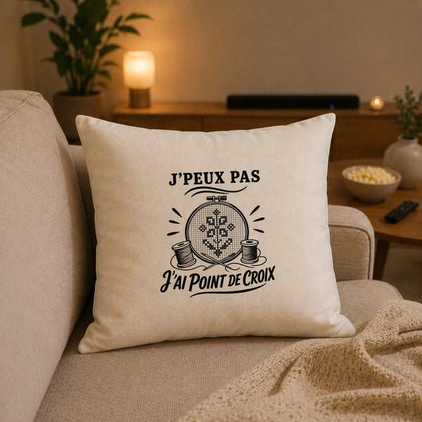 Housse de Coussin J’peux pas j’ai Point de croix
