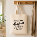 Tote Bag Beige J’peux pas j’ai Bodyboard