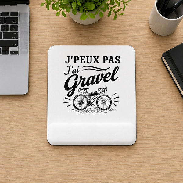 Tapis de Souris J’peux pas j’ai Gravel