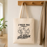 Tote Bag Beige J’peux pas je suis Infirmier