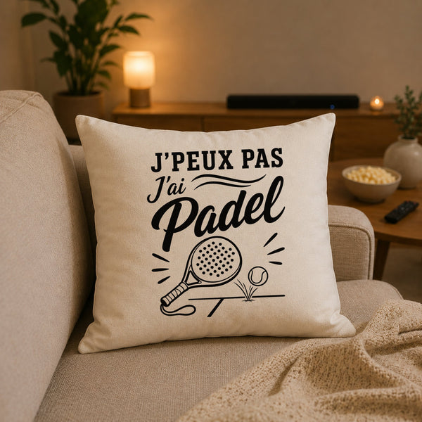 Housse de Coussin J’peux pas j’ai Padel